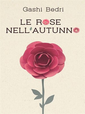 cover image of Le rose nell'autunno